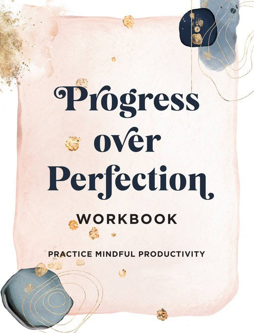 , : Progress Over Perfection Workbook