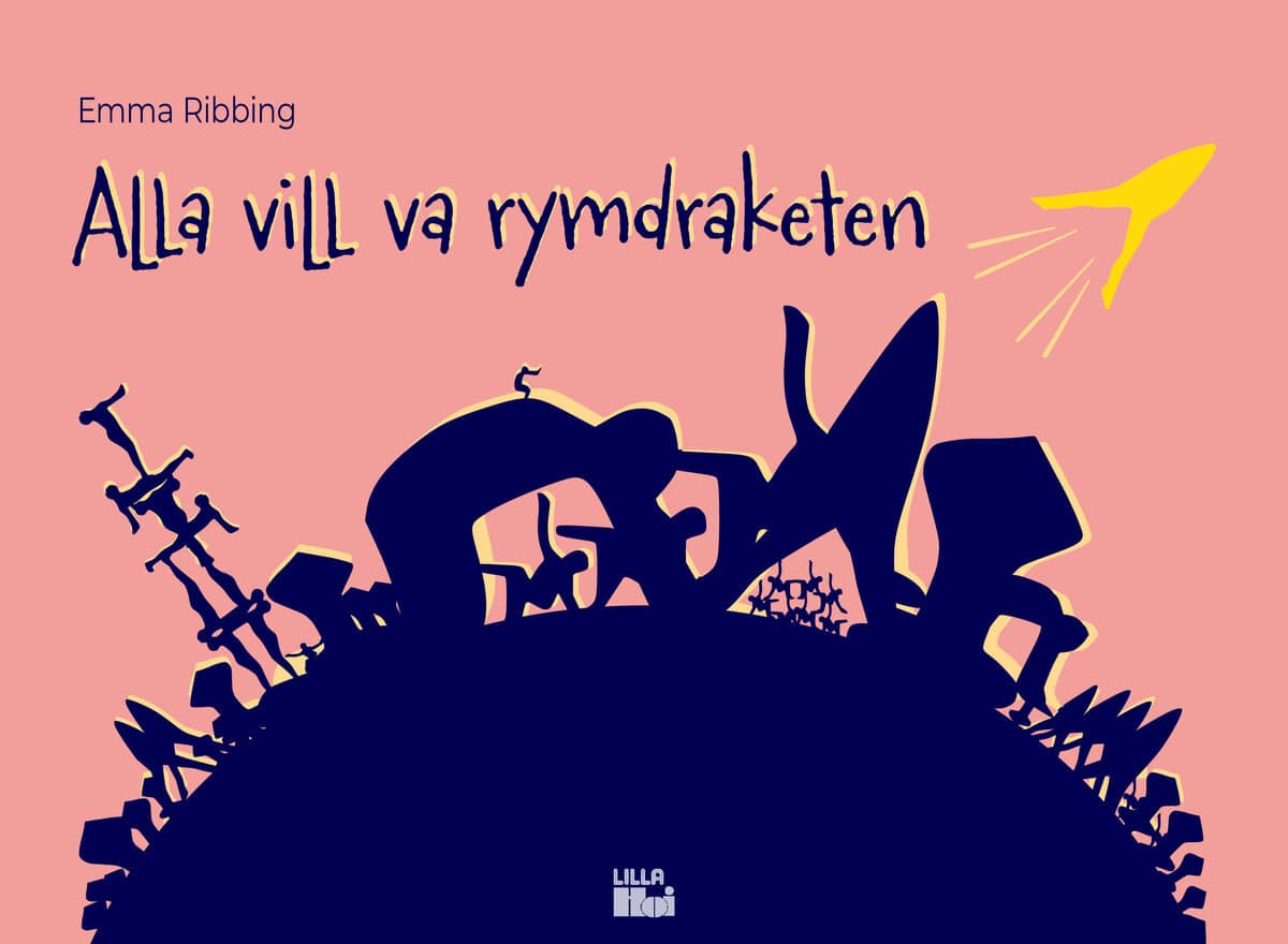 Emma Ribbing : Alla vill va rymdraketen
