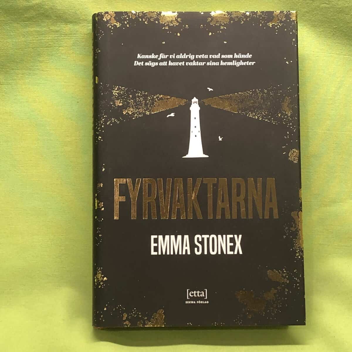 Emma Stonex : Fyrvaktarna
