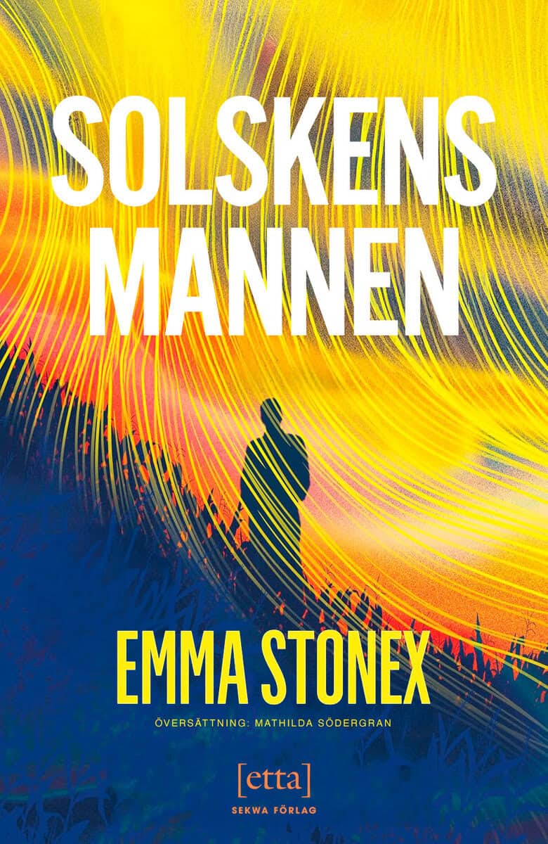 Emma Stonex : Solskensmannen