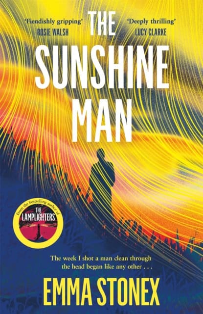 Emma Stonex : The Sunshine Man
