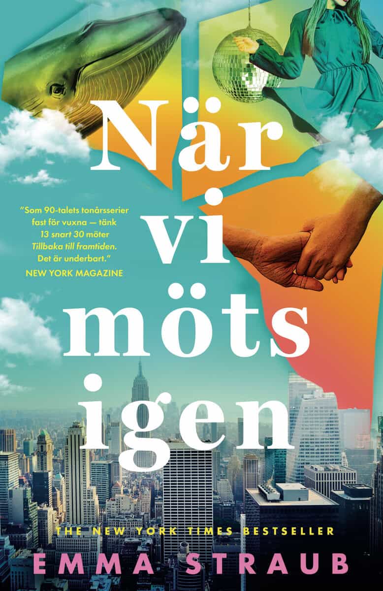 Emma Straub : När vi möts igen