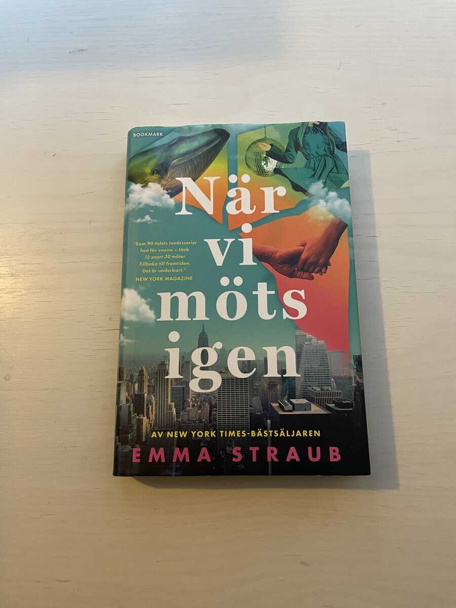 Emma Straub : När vi möts igen