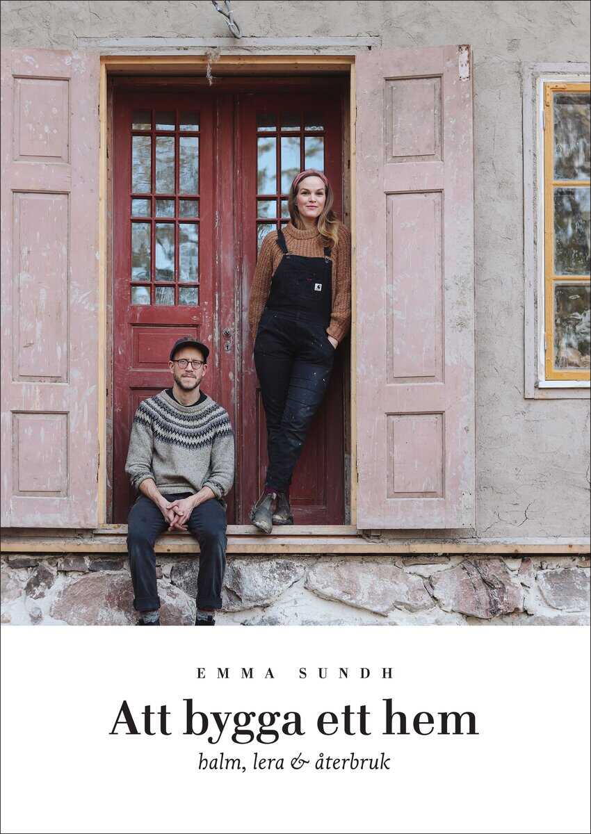 Emma Sundh : Att bygga ett hem