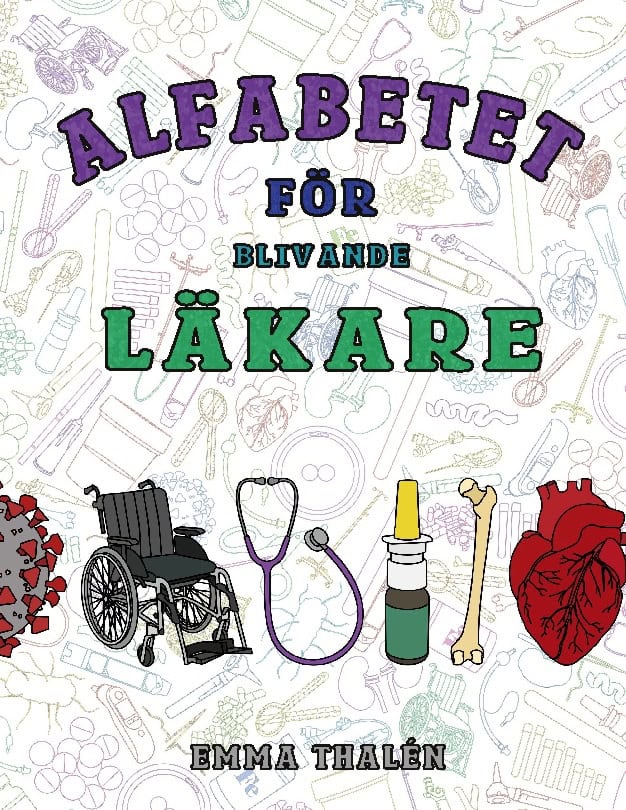Emma Thalén : Alfabetet för blivande läkare
