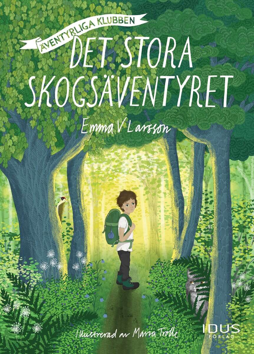 Emma V. Larsson : Det stora skogsäventyret
