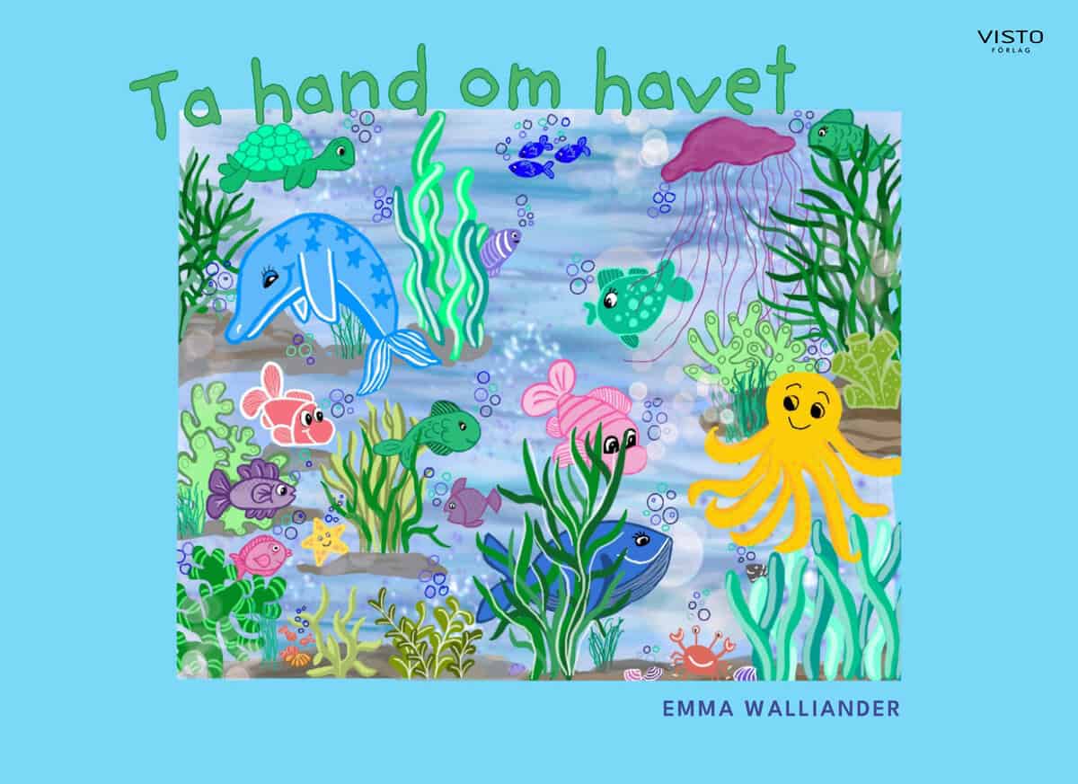 Emma Walliander : Ta hand om havet