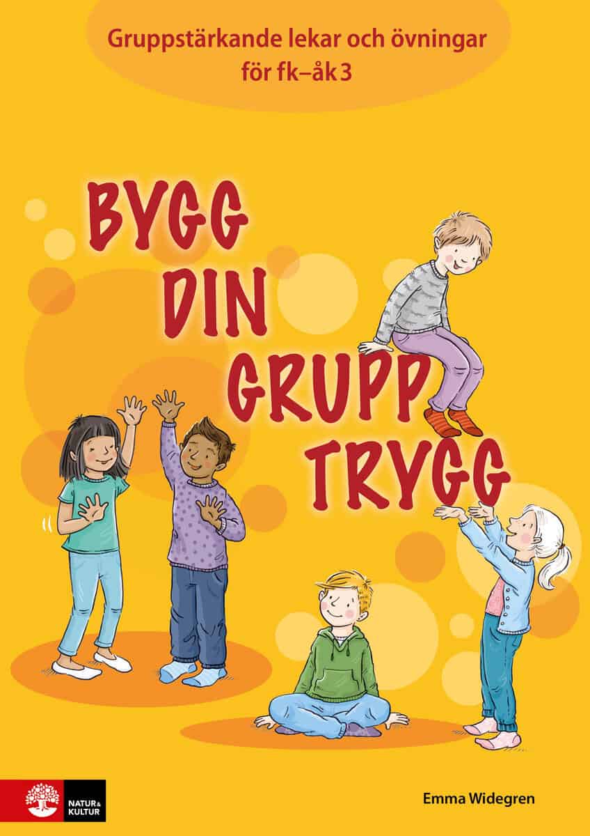 Emma Widegren : Bygg din grupp trygg