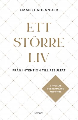 Emmeli Ahlander : Ett större liv