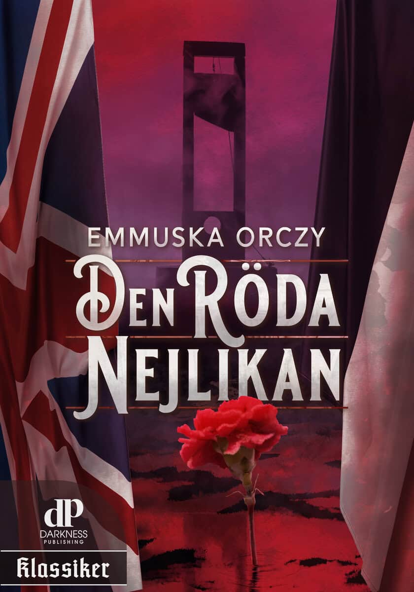 Emmuska Orczy : Den röda nejlikan