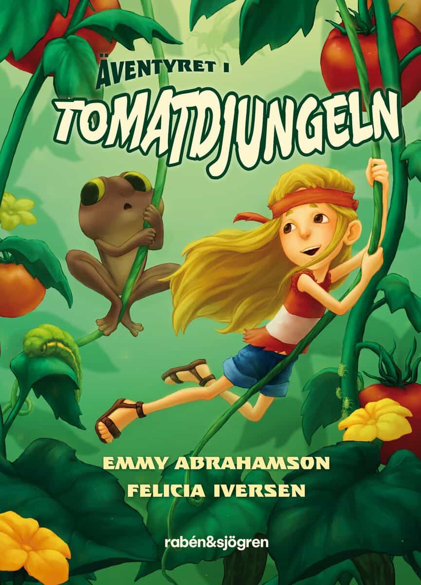 Emmy Abrahamson : Äventyret i tomatdjungeln