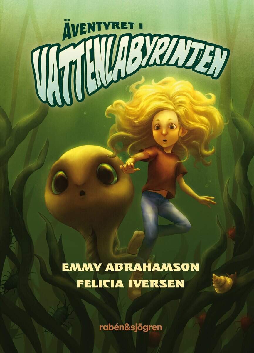 Emmy Abrahamson : Äventyret i vattenlabyrinten