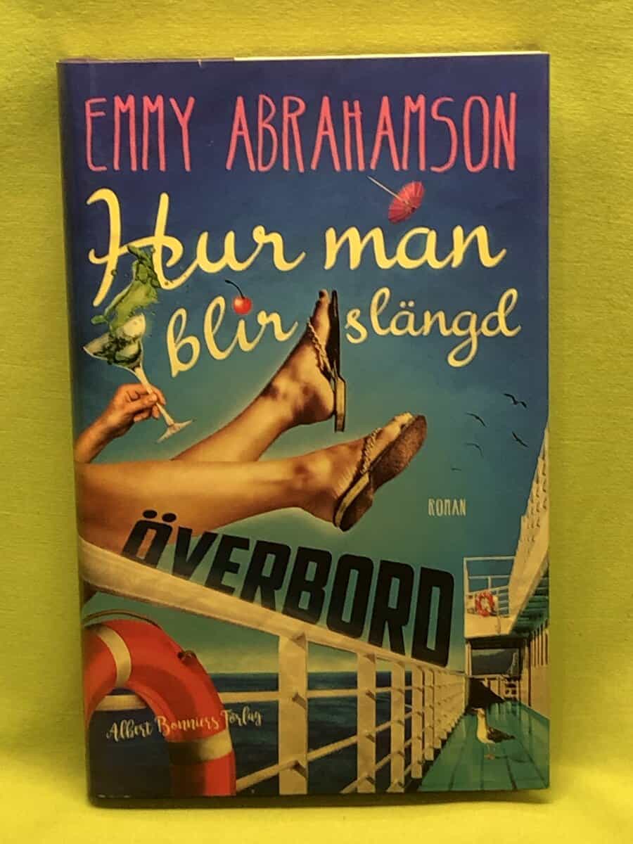 Emmy Abrahamson : Hur man blir slängd överbord