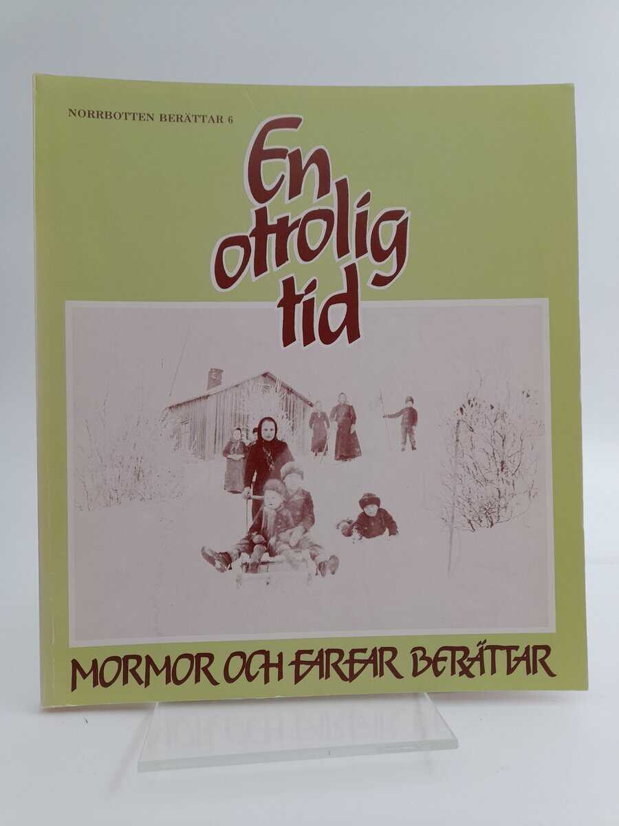 En otrolig tid