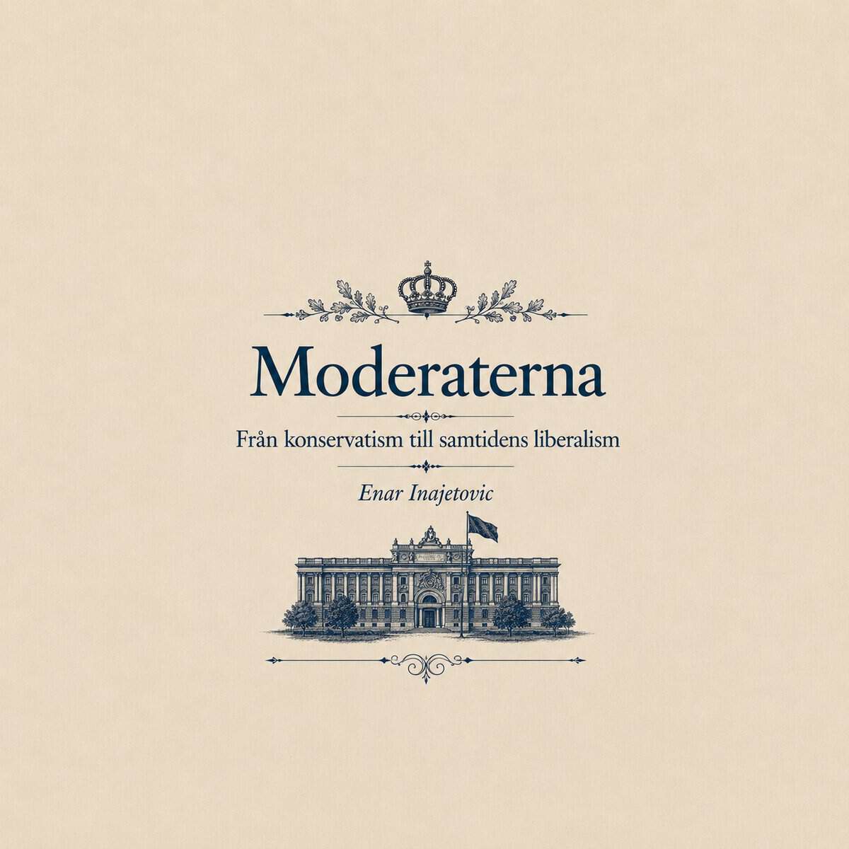 Enar Inajetovic : Moderaterna