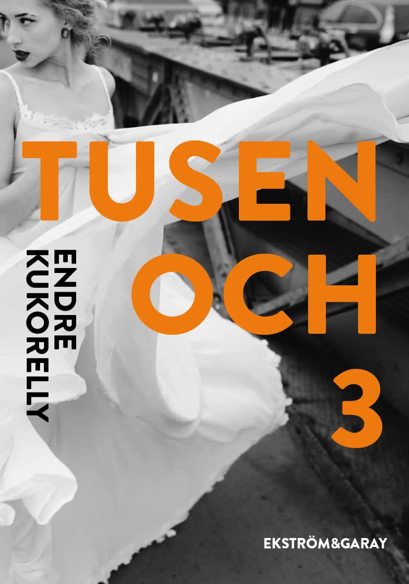Endre Kukorelly : Tusen och 3
