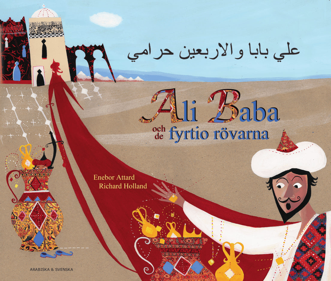 Enebor Attard : Ali Baba och de fyrtio rövarna (arabiska och svenska)