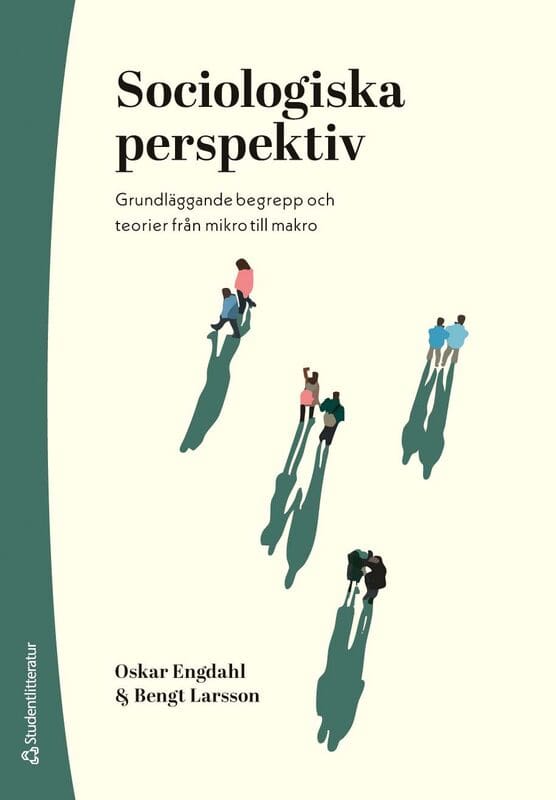 Engdahl, Oskar ; Larsson, Bengt : Sociologiska perspektiv