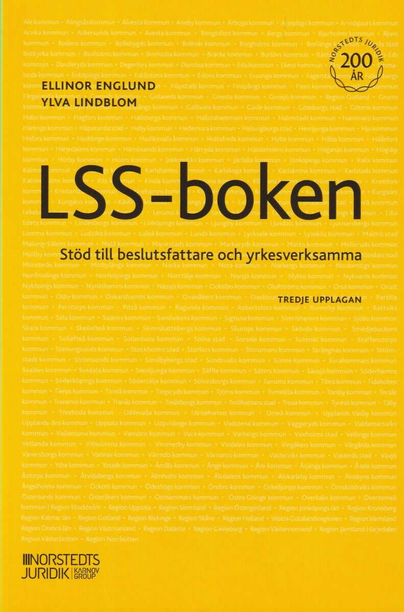 Englund, Ellinor ; Lindblom, Ylva : LSS-boken : stöd till beslutsfattare och yrkesverksamma