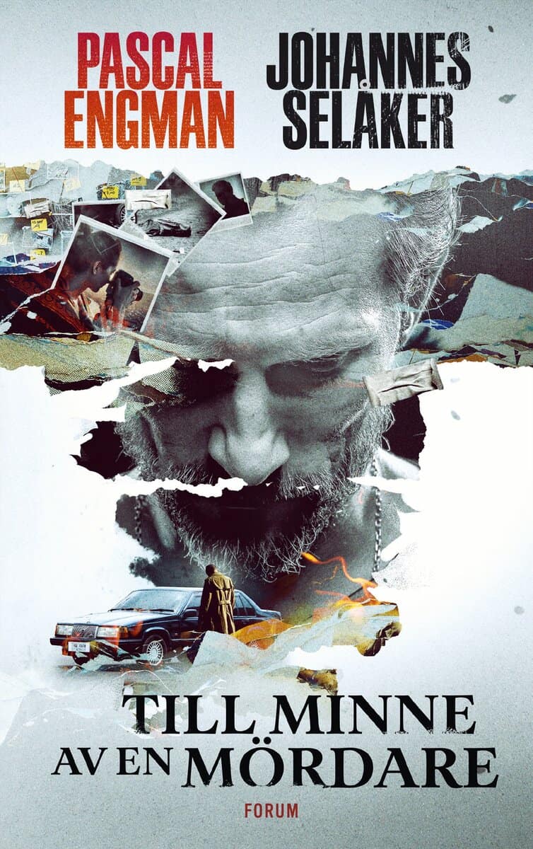 Engman, Pascal; Selåker, Johannes : Till minne av en mördare