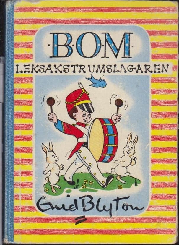 Enid Blyton : Bom, leksakstrumslagaren