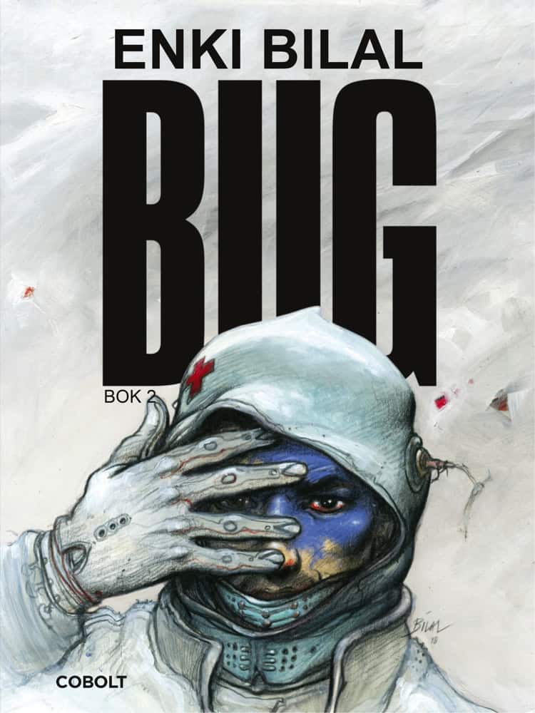 Enki Bilal : BUG. Bok 2