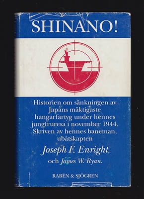 Enright, Joseph F ; Ryan, James W : Shinano!