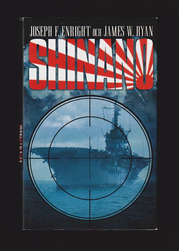 Enright, Joseph F. ; Ryan, James W. : Shinano!