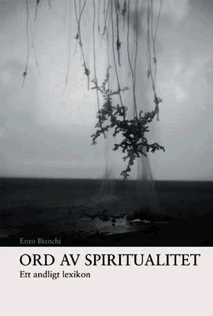 Enzo Bianchi : Ord av spiritualitet