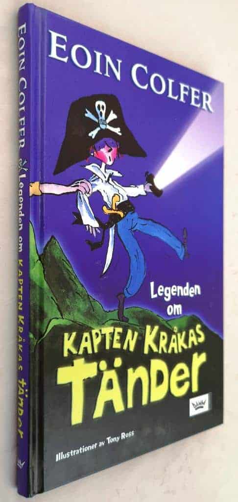 Eoin Colfer ; Tony Ross : Legenden om Kapten Kråkas tänder