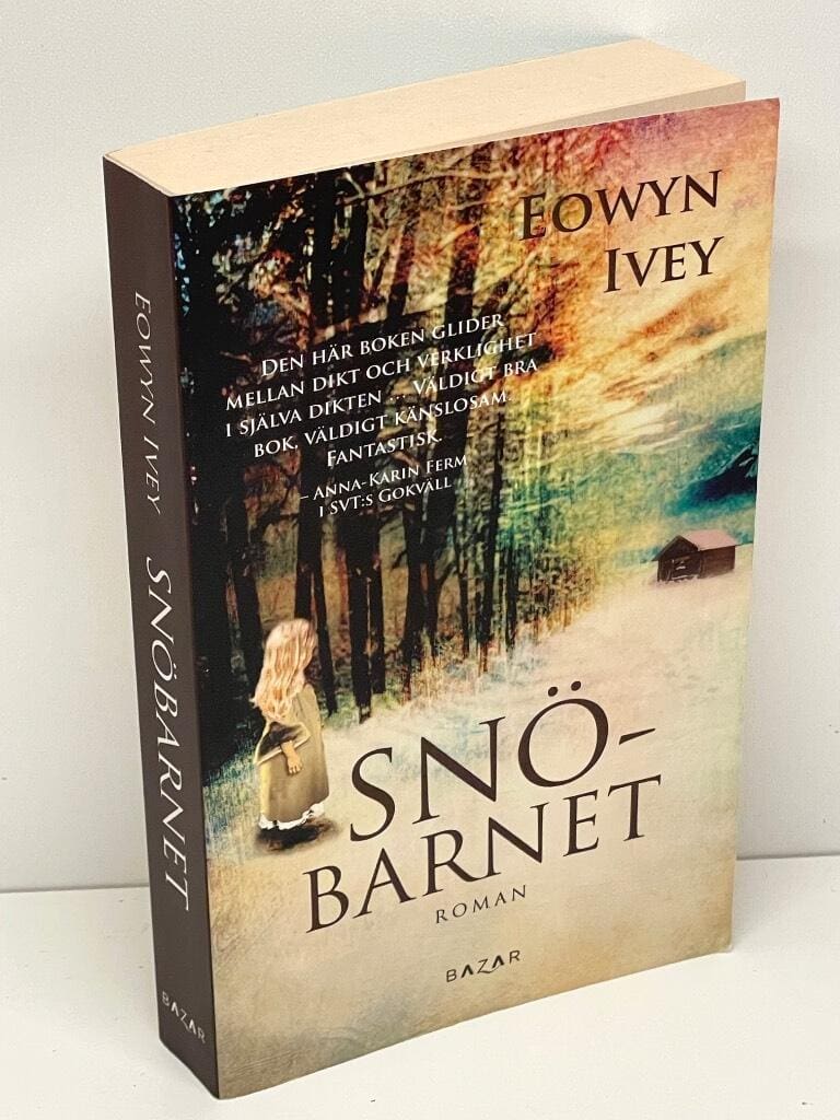 Eowyn Ivey : Snöbarnet