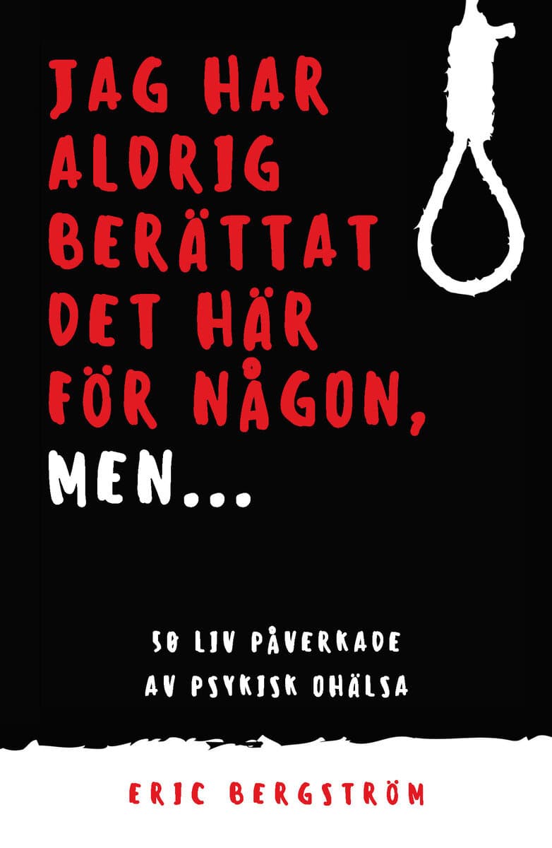 Eric Bergström : Jag har aldrig berättat det här för någon, men...