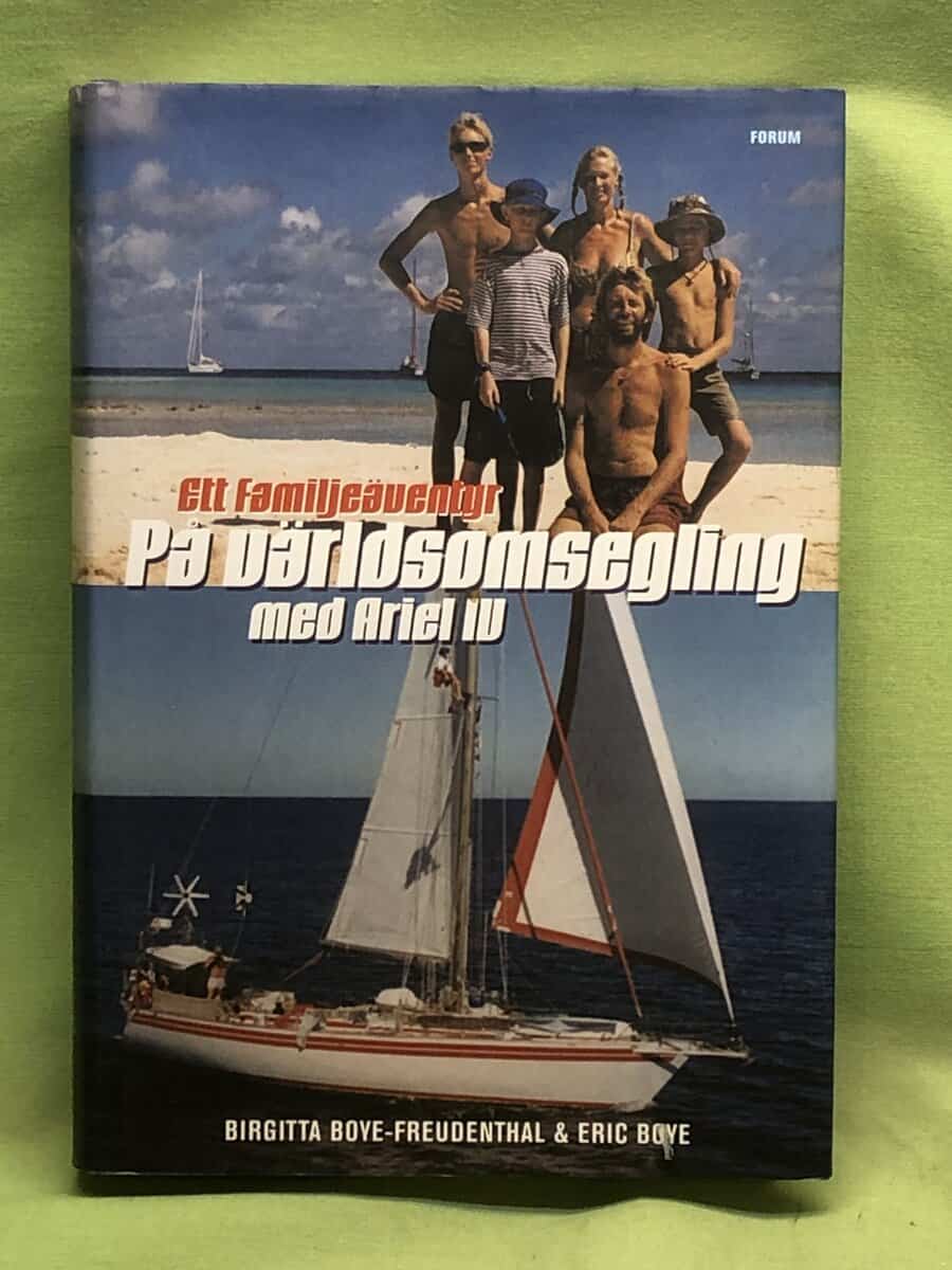 Eric Boye Birgitta Boe-Freudenthal : På världsomsegling med Ariel IV