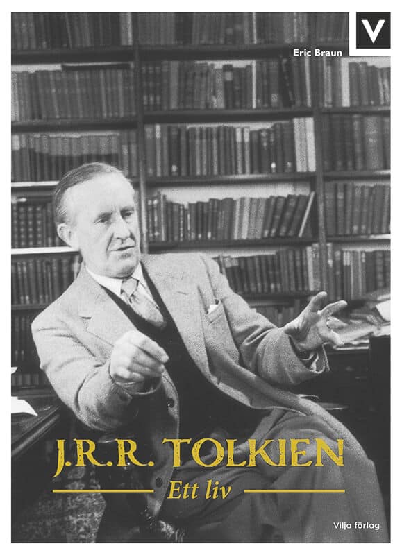 Eric Braun : J.R.R. Tolkien : ett liv