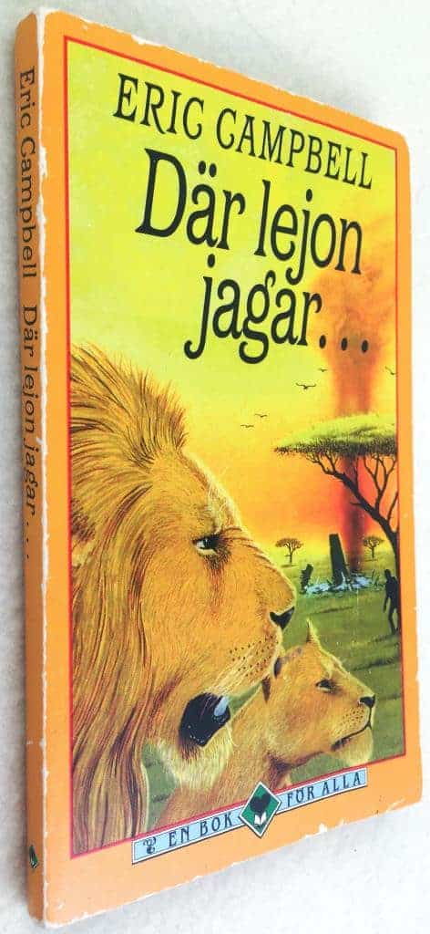 Eric Campbell : Där lejon jagar