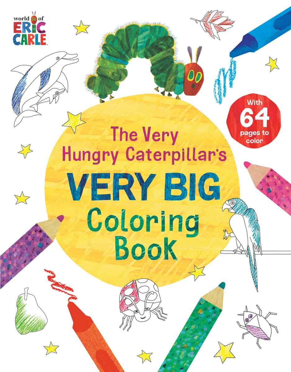 Eric Carle : The Very Hungry Caterpillar's Very Big Coloring Book