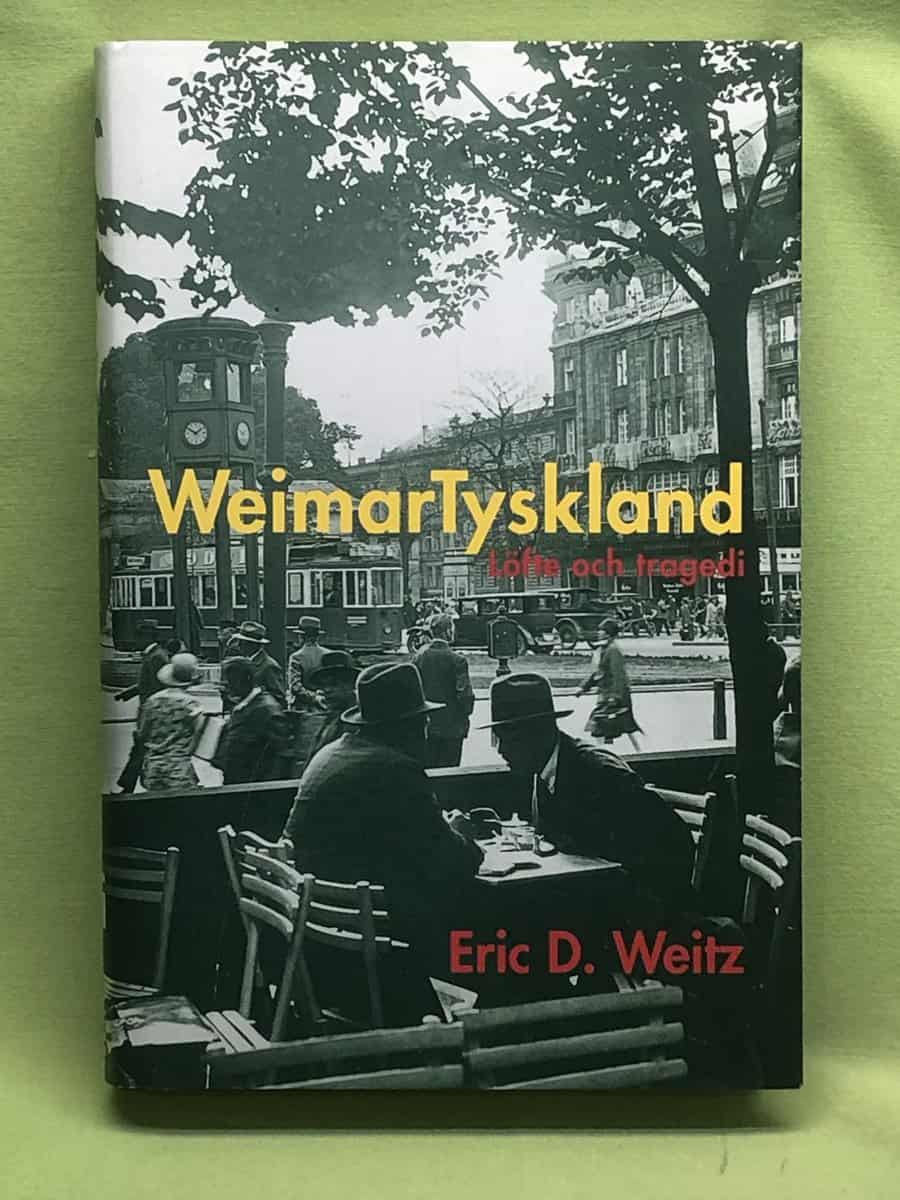 Eric D. Weitz : Weimartyskland