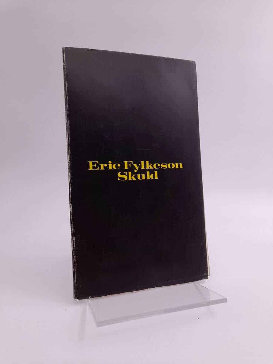 Eric Fylkeson : Skuld
