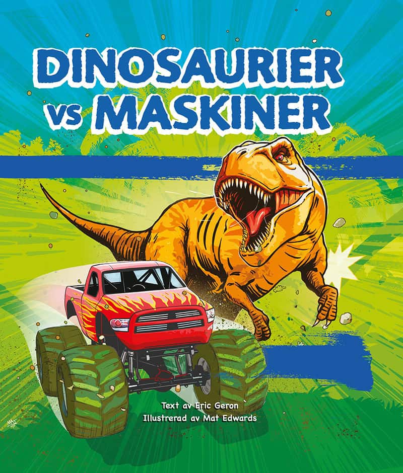 Eric Geron : Dinosaurier vs maskiner