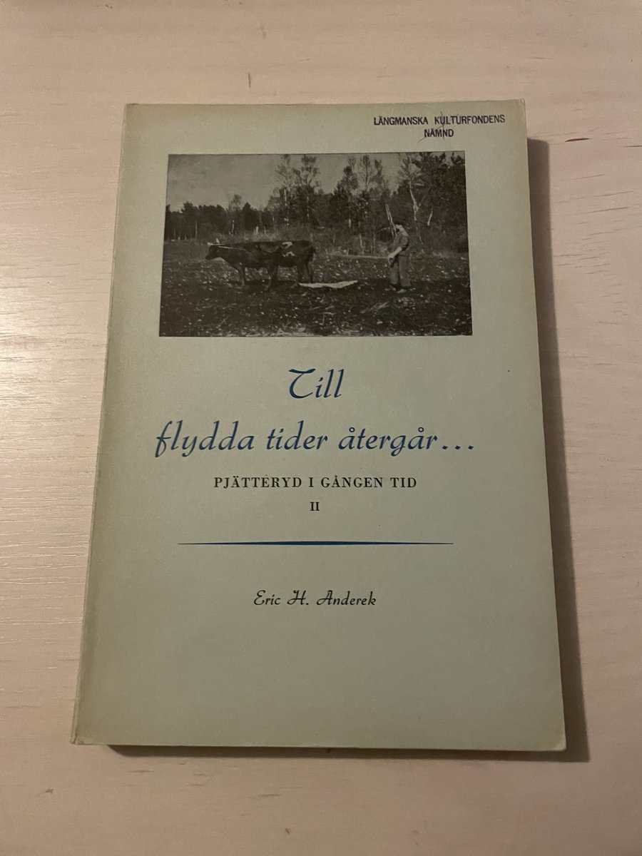 Eric H Anderek : Till flydda tider återgår... Pjätteryd i gången tid II (2)