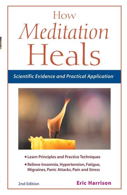 Eric Harrison : How Meditation Heals