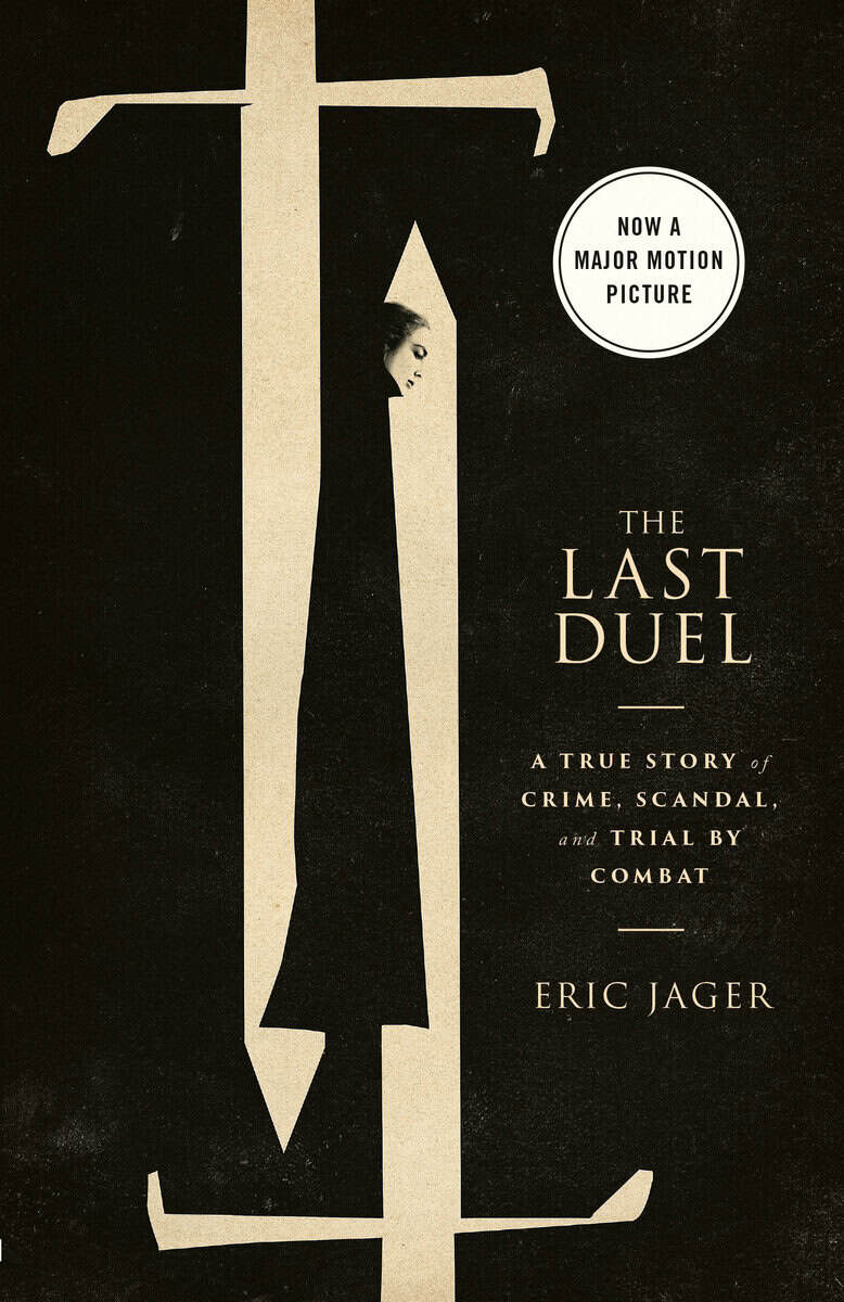 Eric Jager : Last Duel (Movie Tie-In), The