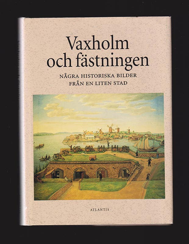 Eric Jarneberg : Vaxholm och fästningen