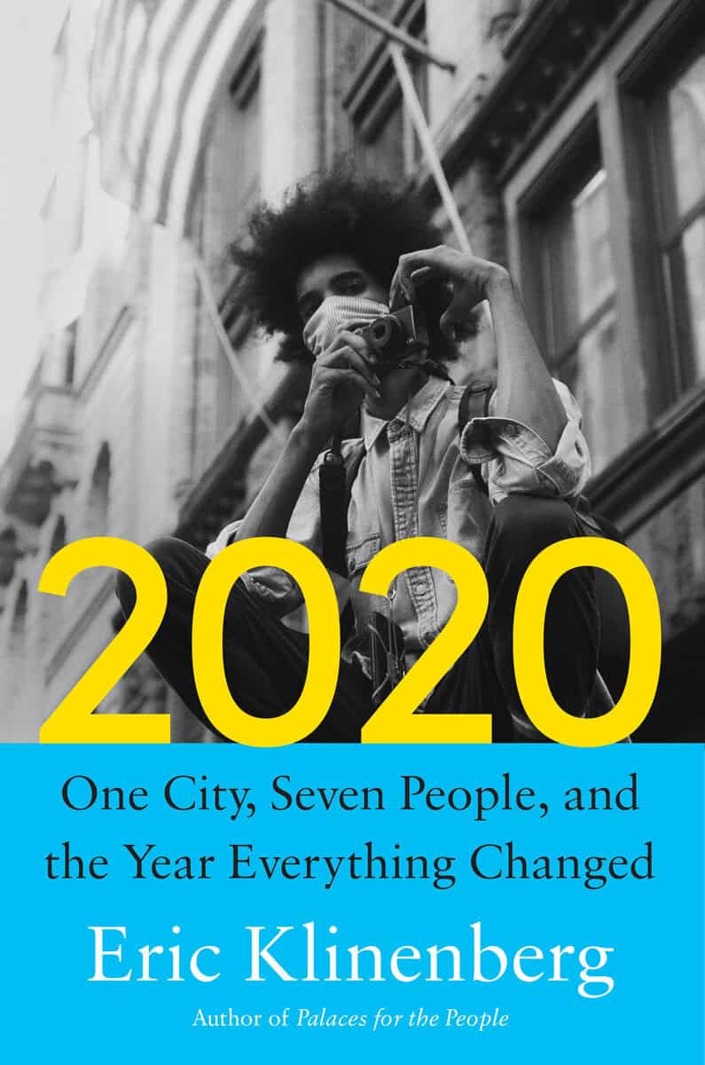 Eric Klinenberg : 2020