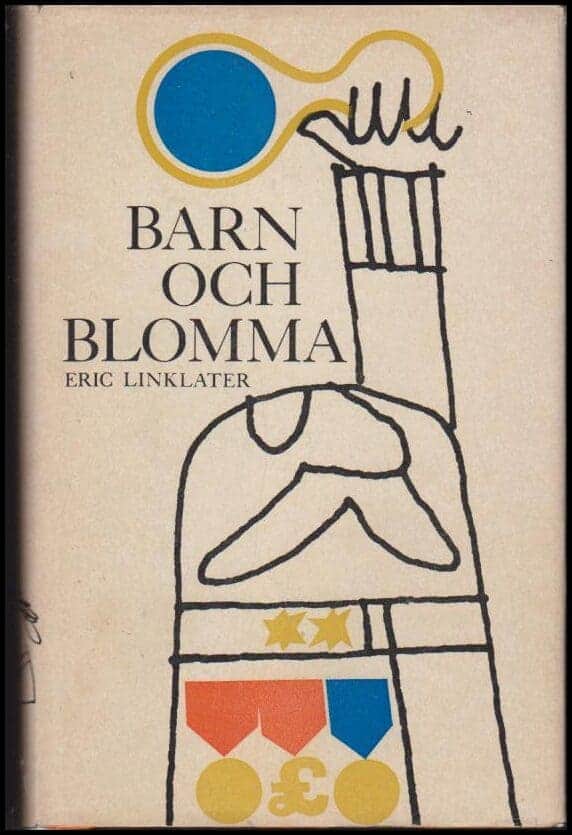 Eric Linklater : Barn och blomma