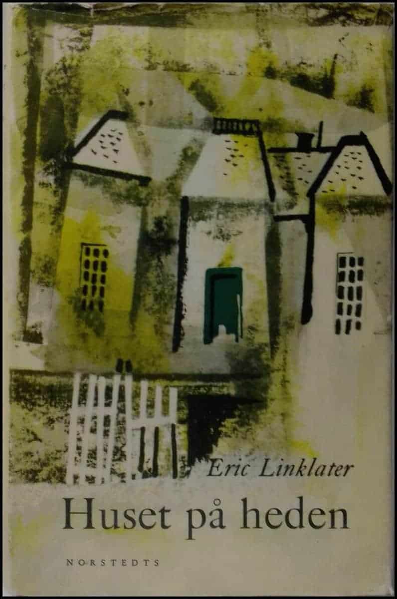 Eric Linklater : Huset på heden