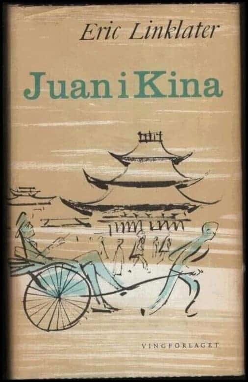 Eric Linklater : Juan i Kina