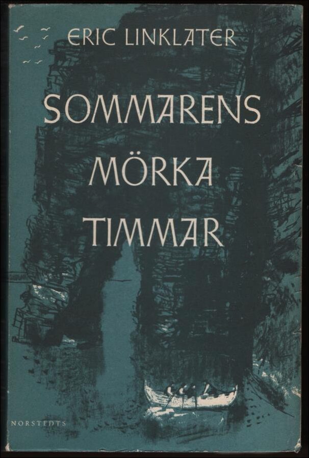 Eric Linklater : Sommarens mörka timmar