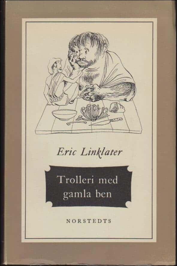 Eric Linklater : Trolleri med gamla ben