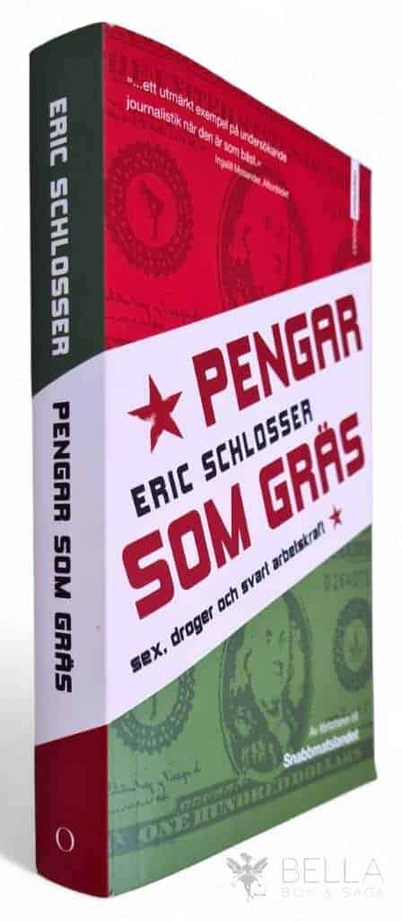 Eric Schlosser : Pengar som gräs
